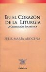 EN EL CORAZ�N DE LA LITURGIA