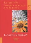 LA INTUICI�N CREADORA EN EL ARTE Y EN LA POES�A