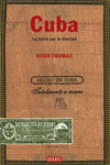 CUBA. LA LUCHA POR LA LIBERTAD