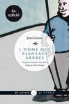 L�HOME QUE PLANTAVA ARBRES