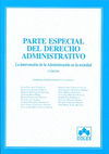 PARTE ESPECIAL DEL DERECHO ADMINISTRATIVO. LA INTERVENCI�N DE LA ADMINISTRACI�N