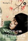 NIEVE EN PRIMAVERA. CRECER EN LA CHINA DE MAO