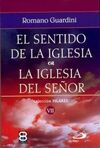 SENTIDO DE LA IGLESIA. LA IGLESIA DEL SE�OR