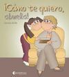 �HOY ES UN D�A ESPECIAL!.�C�MO TE QUIERO, ABUELA!