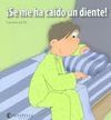 �HOY ES UN D�A ESPECIAL!. �SE ME HA CA�DO UN DIENTE!