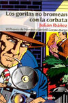 LOS GORILAS NO BROMEAN CON LA CORBATA