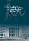 LOS ESTUDIOS T�CNICOS EN LA CIUDAD DE JA�N: 1910 A 1993
