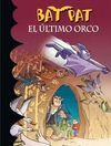 BAT PAT. 19.- EL �LTIMO ORCO