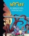 BAT PAT. 21.- EL ABRAZO DEL TENT�CULO