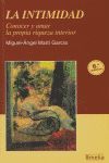 LA INTIMIDAD. CONOCER Y AMAR LA PROPIA RIQUEZA INTERIOR
