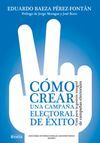 C�MO CREAR UNA CAMPA�A ELECTORAL DE �XITO