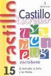 CASTILLO ESCRITURA N�15 MERCADO, FERIA Y FIESTAS