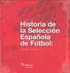 HISTORIA DE LA SELECCI�N ESPA�OLA DE F�TBOL: FURIA ROJA