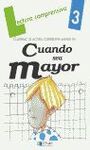 CUANDO SEA MAYOR - CUADERNO
