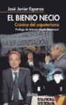 EL BIENIO NECIO. CR�NICA DEL ZAPATERISMO