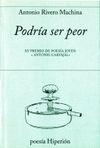 PODR�A SER PEOR