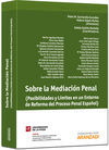 SOBRE LA MEDIACI�N PENAL