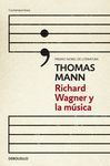 RICHARD WAGNER Y LA M�SICA