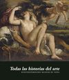 TODAS LAS HISTORIAS DEL ARTE