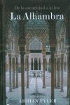 DE LA OSCURIDAD A LA LUZ. LA ALHAMBRA
