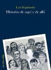 HISTORIAS DE AQU� Y DE ALL�