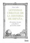 LEYENDAS URBANAS DE LA HISTORIA DE ESPA�A