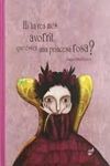 HI HA RES MES AVORRIT QUE ESSER UNA PRINCESA ROSA?