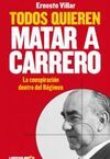 TODOS QUIEREN MATAR A CARRERO