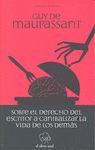 SOBRE EL DERECHO DEL ESCRITOR A CANIBALIZAR LA VIDA DE LOS DEM�S