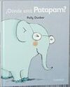 �D�NDE EST� PATAPAM?