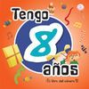 TENGO 8 A�OS