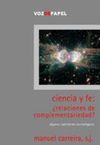 CIENCIA Y FE: �RELACIONES DE COMPLEMENTARIEDAD?