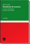RENDICI�N DE CUENTAS. LA JUSTICIA TRANSICIONAL EN PERSPECTIVA HIST�RICA