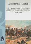 GRAN BETRA�A EN AFGANIST�N. 2: LA SEGUNDA GUERRA ANGLO-AFGANA 1878-1880
