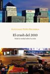 EL CRASH DEL 2010. TODA LA VERDAD SOBRE LA CRISIS - 7� EDICI�N