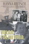 VOLAR FUE MI VIDA