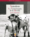 ANTO�ETE LA TAUROMAQUIA DE LA MOVIDA