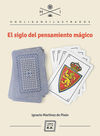 EL SIGLO DEL PENSAMIENTO M�GICO