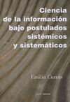 CIENCIA DE LA INFORMACI�N BAJO POSTULADOS SIST�MICOS Y SISTEM�TICOS