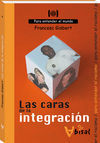 LAS CARAS DE LA INTEGRACI�N : PARA ENTENDER EL RACISMO
