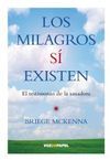 LOS MILAGROS S� EXISTEN