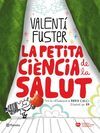 LA PETITA CI�NCIA DE LA SALUT