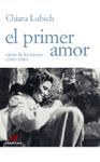 EL PRIMER AMOR. CARTAS DE LOS INICIOS (1943-1949)
