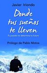 DONDE TUS SUE�OS TE LLEVEN