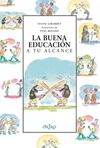 LA BUENA EDUCACI�N A TU ALCANCE