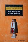 ME ALQUILO PARA SO�AR