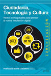 CIUDADAN�A, TECNOLOG�A Y CULTURA