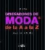 DISE�ADORES DE MODA DE LA A A LA Z