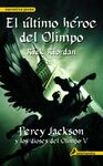 PERCY JACKSON Y LOS DIOSES DEL OLIMPO. 5: EL �LTIMO H�ROE DEL OLIMPO
