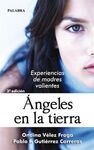 �NGELES EN LA TIERRA. EXPERIENCIAS DE MADRES VALIENTES